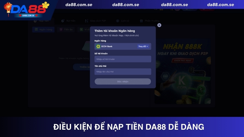 Những điều kiện để nạp tiền DA88 dễ dàng