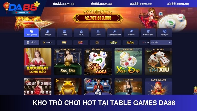 Điểm qua kho trò chơi hot tại Table Games DA88