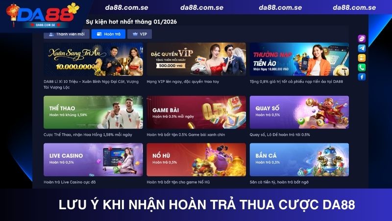 Những lưu ý khi nhận khuyến mãi hoàn trả thua cược Da88